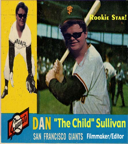 Dan the Child Sullivan, San Francisco Giants (Filmmaker, Editor, Rookie Star!)